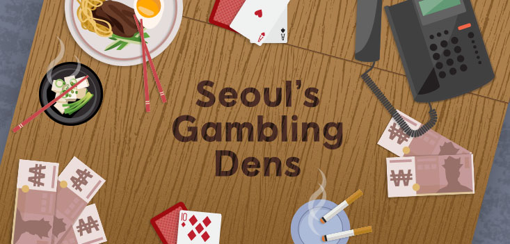 SEOUL'S GAMBLING DENS