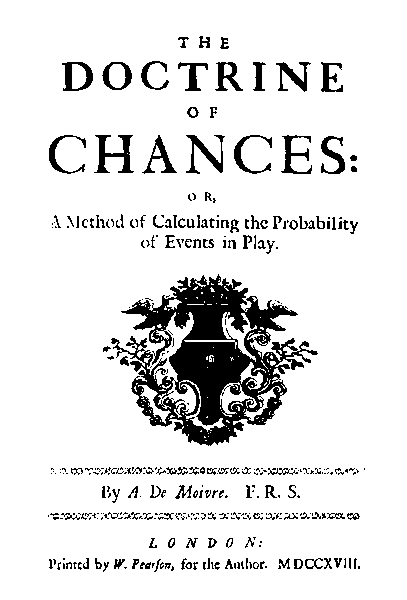 Abraham de Moivre Doctrine of Chances (1718)