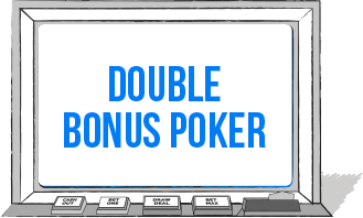 Double bonus poker-test yourself