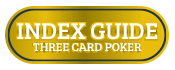 Index Guide-3 Card Poker