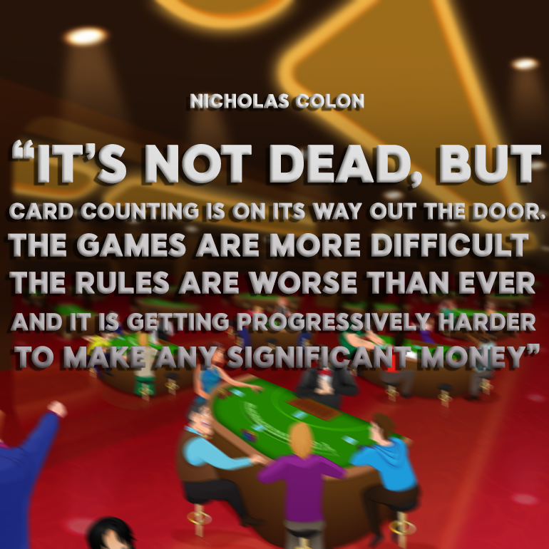 Nicholas Colon on card counting in the modern era