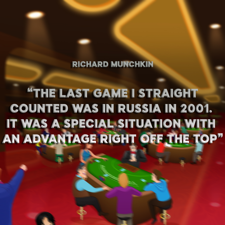 Richard Munchkin on when he was counting cards in the last time