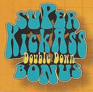 Picture of Super Fun Lucky Kick Ass Double Down Free Bonus!