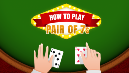 How to Play a Pair of 7s in Blackjack
