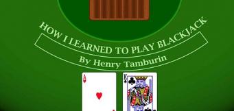How I Learn to Play Blackjack