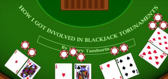 How I Got Involved in Blackjack Tournaments