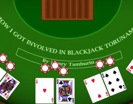 How I Got Involved in Blackjack Tournaments