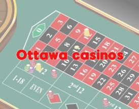 What are the Best Ottawa Casinos to Visit