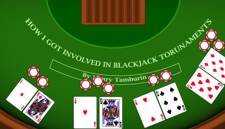 How I Got Involved in Blackjack Tournaments