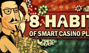 8 habits of smart casino players