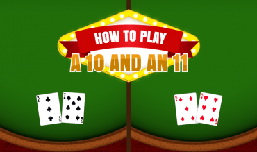 How to Play a 10 and an 11