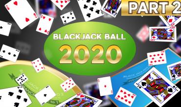 2020 Blackjack Ball: the Inside Scoop – Part 2