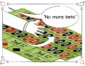 No more bets