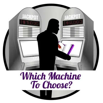Which slot machine to choose