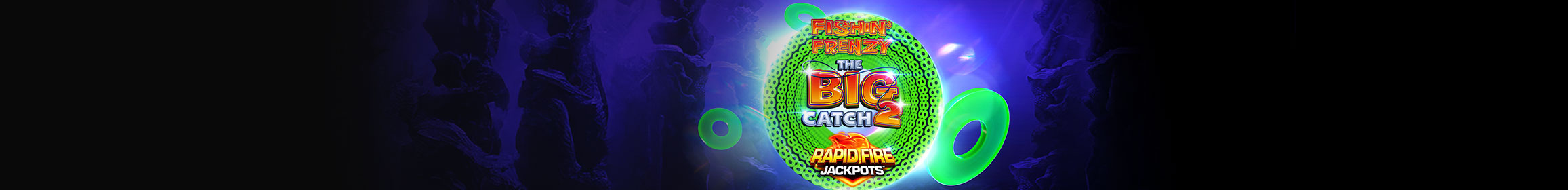 Fishin’ Frenzy The Big Catch 2 Rapid Fire