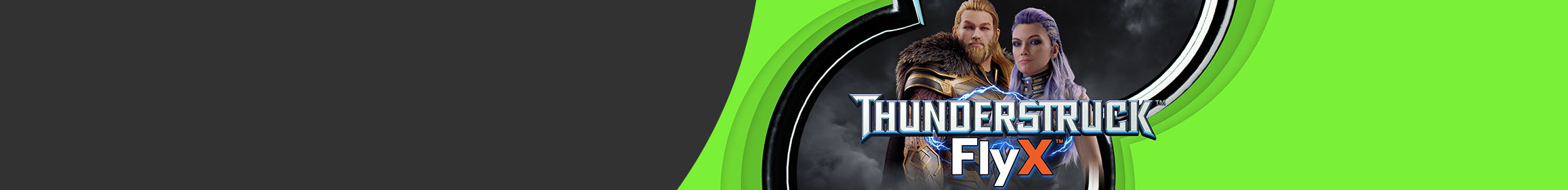 Thunderstruck FlyX Thunderstruck FlyX